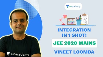 Integration in 1 Shot | JEE 2020 Mains | Vineet Loomba | Unacademy Accelerate