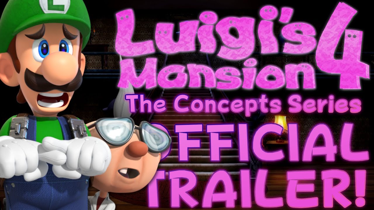 Luigi's Mansion 4 Concepts Series (OFFICIAL TRAILER!) - ZakPak 