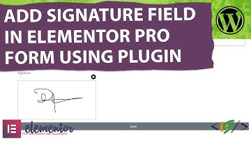 How to Add Signature Field in Form in Elementor Pro WordPress | Signature Add-On | Sign