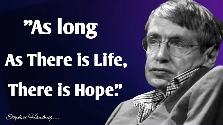 Stephen Hawking's Most Powerful Quotes // Last Inspiring Message To Humanity Before He Passed