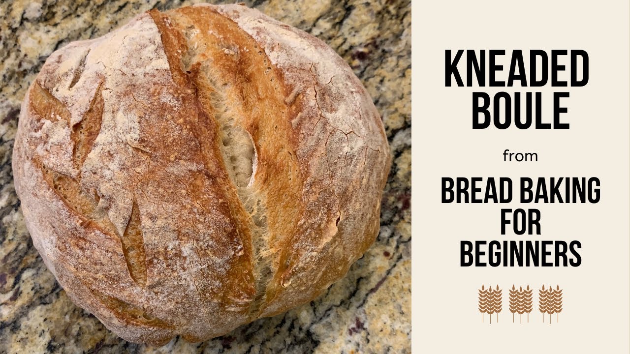 Delicious Kneaded Boule Bread Baking For Beginners YouTube delicious-kneaded-boule-bread-baking-for-beginners-youtube