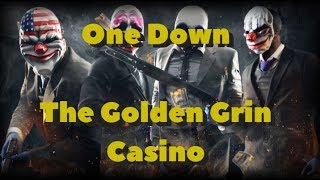 Payday 2 The Golden Grin Casino (One Down)