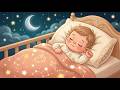 Baby Sleep Lullabies 😴 Sleep Music Brain Maturation 🌙 Smart Sleep | Mozart & Brahms Lullaby