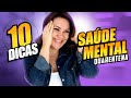 10 Dicas para melhorar sua saúde mental sem precisar ir ao psicólogo   Saúde mental na quarentena