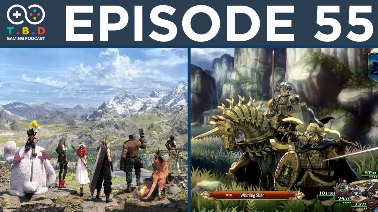 TBD Gaming Podcast - Episode 55 | FF7 Rebirth Junon Demo Thoughts, Nintendo Direct Partners Showcase