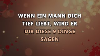 Wenn ein Mann von ganzem Herzen liebt, sagt er genau diese 9 Dinge