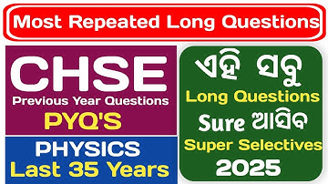 Physics selective Long questions 2025 CHSE ODISHA