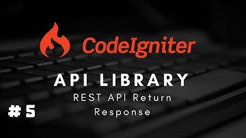 #5 CodeIgniter 3.x Restful #API Library - REST API Return Response