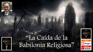 La caída de la Babilonia religiosa