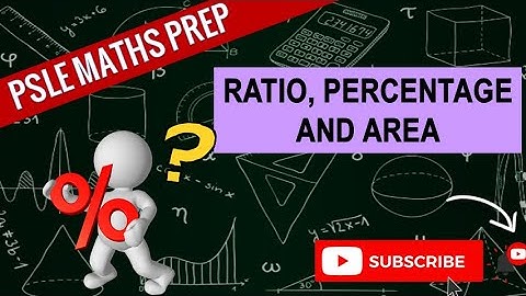 Ratio, Percentage and Area | Learn Problem Sums | PSLE MATHS PREP