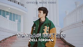 Ziell Ferdian - Membagi Cintaku (Official Music Video)