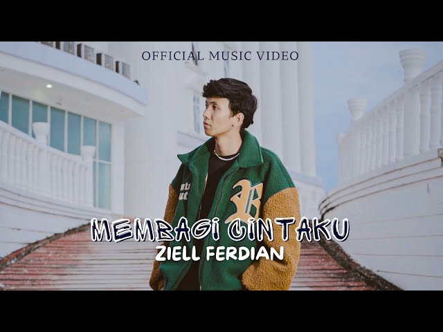 Ziell Ferdian - Membagi Cintaku (Official Music Video) class=