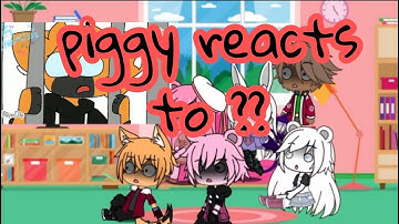 piggy react to piggy memes //gacha club / Gacha life// part 2