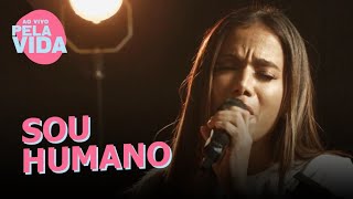 Anitta — Sou Humano | Ao Vivo Pela Vida