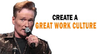 How a Great Work Culture Made Conan O'Brien Successful