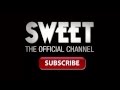 Sweet welcome to the official sweet channel