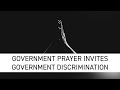 Government prayer invites government discrimination
