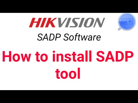 How to Download Hikvision SADP tool|| How to install SADP tool||Hikvision Full Setup Installation