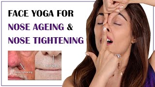 Face Yoga for #noseageing and Nose Tightening
