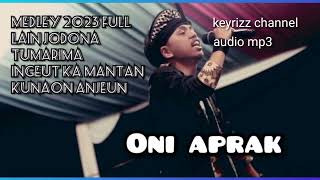 oni aprak || medley 2023 full bajidor lain jodona || keyrizz channel audio mp3