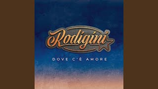 Video thumbnail of "Rodigini - Unica / Una storia d'amore"