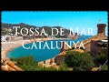 Tossa de Mar, Catalunya, Spain 🇪🇸 4K