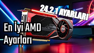 AMD Software Adrenalin Edition 24.2.1 Oyun Oynamak İçin En İyi Ayar | AMD Yeni Güncelleme #radeon