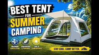 Best Family & Backpacking Tents for Summer Camping (Top Picks)