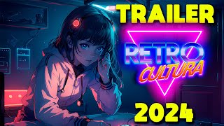 TRAILER RETROCULTURA 2024: AMV Anime de los 80s y 90s