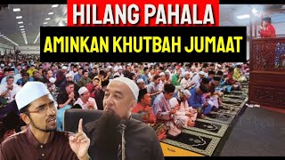 Pahala Hilang Kerana Mengaminkan Doa Khutbah Jumaat Dengan suara kuat