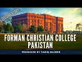 Forman Christian College Pakistan  (A Chartered University) FCC Documentary @Tariqmajeedofficial
