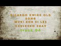 RICARDO KHANGERY OLD SONG TRACK 04 MURI ZOR RICARDO KHANGERY OLD SONG TRACK 04 MURI ZOR
