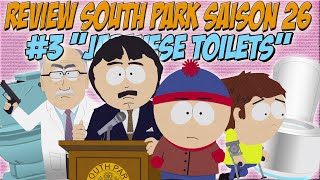[FR] SOUTH PARK S26 : REVIEW #3 "JAPANESE TOILETS" !