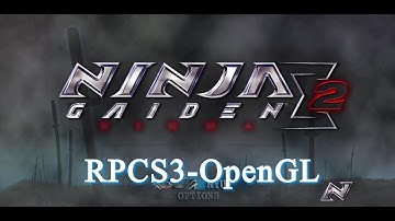 [Outdated!]-[PS3 Emulator] RPCS3-Interpreter-OpenGL Ninja Gaiden Sigma 2-Demo #1