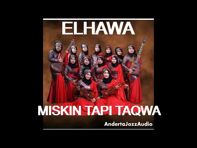 POWER AUDIO - MISKIN TAPI TAQWA - ELHAWA class=