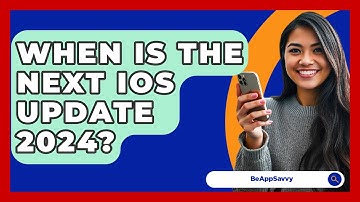 When Is The Next IOS Update 2024? - Be App Savvy