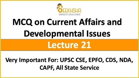 Lecture 21 I Current Affairs and Development Issues MCQ #UPSCEPFO #Civilservice #Haryanacivilservice