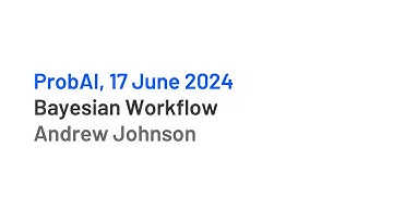 Bayesian Workflow by Andrew Johnson