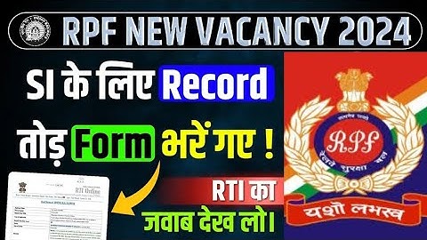 RPF Total Form Fill Up 2024 | RPF SI Total Form 2024 RTI Reply | RPF Per Seat Competition Level 2024