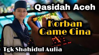 Qasidah Aceh Viral, Korban Game Cina