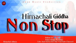 Himachali Giddha Non Stop Aman Music Production