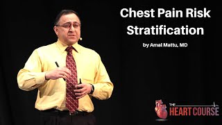 Chest Pain Risk Stratification | The Heart Course W/ Amal Mattu, MD