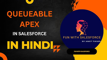 EP-04 | Complete explanation with an example of Queueable APEX | Asynchronous | Salesforce