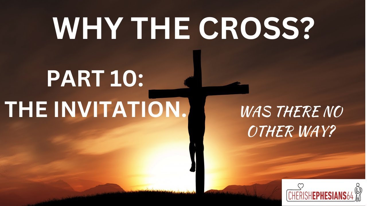 Why The Cross? Part 10. - YouTube