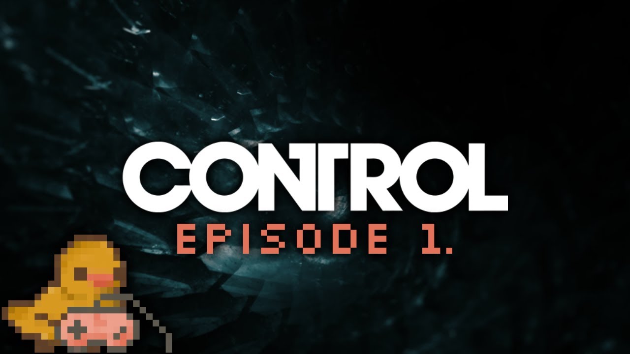 CONTROL Episode 1 || Something strange this way comes - YouTube
