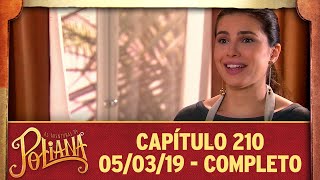 As Aventuras de Poliana | capítulo 210 - 05/03/19, completo