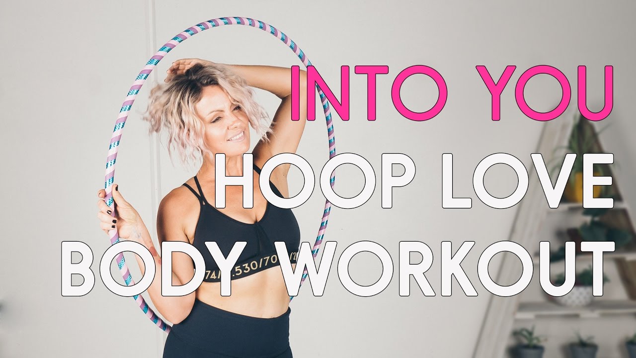 Beginner Hoop Dance Workout - Ariana Grande Into You - Hoop Love Your Body