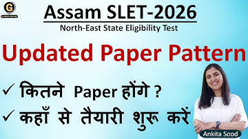 Assam SLET 2026 Paper Pattern | NE SLET Detailed Syllabus  | Exam Notification