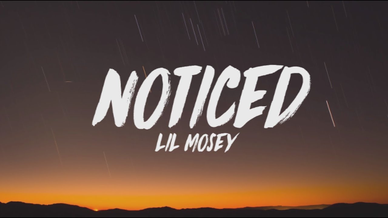 Lil Mosey - Noticed (Official Music Video)