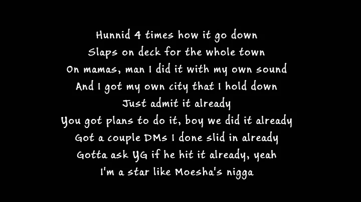 YG - Why You Always Hatin? Feat. Drake & Kamaiyah Lyrics